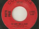 PATTI PAGE You Dont Need A Heart COLUMBIA  TEDDY RANDAZZO NORTHERN SOUL USA 45