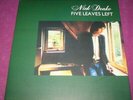 NICK DRAKE - FIVE LEAVES LEFT - ISLAND LTD 50 YEAR ANNIVERSARY EXACT RE-ISSUE