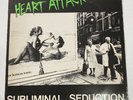 HEART ATTACK - SUBLIMINAL SEDUCTION VINYL 12