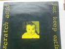 Scratch Acid “Just Keep Eating” Vinyl, Used, One Owner, Rabid Cat/Fundamental
