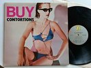 THE CONTORTIONS  buy the contortions. Orig CANADIAN  ZE RECORDS lp 1979