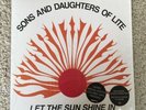Sons and Daughters of Lite Let the Sun Shine In Orange Vinyl record Lp