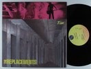REPLACEMENTS Tim SIRE LP NM *