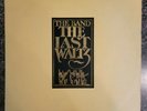 The Band - The Last Waltz Triple Vinyl LP - 1978 First Press - Warner 3WS 3146