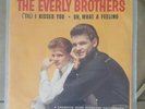 THE EVERLY BROTHERS 'Til I Kissed You/Oh, What A Feeling 7