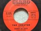 The Cheater Don't Talk Just Kiss	45 RPM	Bobby De Soto	Claro 5914 R1