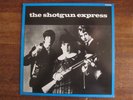 SHOTGUN EXPRESS - I COULD FEEL THE WHOLE WORLD TURN ROUND + THREE 10