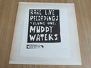 MUDDY WATERS - RARE LIVE RECORDINGS VOL. 1 - PYTHON + INSERTS - EXCELLENT