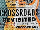 Eric Clapton - Crossroads Revisited: Selections From The Guitar Festivals (6LP)