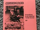 Afflecks Palace- Everything Is An Attempt To Be Human 12” Vinyl E.P