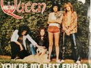 Queen Your My Best Friend