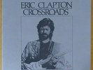 ERIC CLAPTON: CROSSROADS 6 RECORD BOX SET VG+ CONDITION W/BOOKLET & INSERT