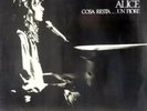LP 33 Alice ‎– Cosa Resta. Un Fiore Italy 1978  Visconti, Bissi, D'Orazio, Fogli