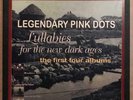LEGENDARY PINK DOTS LULLABIES FOR THE NEW DARK AGES 4 LP PICTURE DISC BOX SET