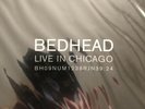 Bedhead Live in Chicago, Vinyl LP, Sealed, New, LTD, OOP, RSD, Numero Group