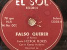 Hector Flores Falso Quere / El Bolitero RARE Latin 10” 78 RPM Puerto Rico Bolero