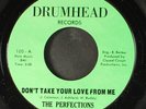 PERFECTIONS: don't take your love from me / since i lost my baby DRUMHEAD 7