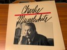 CHARLIE MUSSELWHITE-TELL ME WHERE HAVE ALL THE GOOD TIMES GONE.   VG+