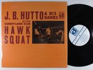 J.B. HUTTO & HIS HAWKS/SUNNYLAND SLIM Hawk Squat DELMARK LP VG++ SHRINK