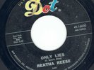 REATHA REESE - ONLY LIES - DOT - SUPER RARE ORIGINAL NORTHERN SOUL