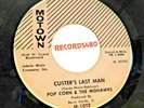 Pop Corn & The Mohawks 45 Motown-1002 / Custer's Last man / Shimmy Gully