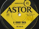 UGLYS 45: A GOOD IDEA b/w A QUIET EXPLOSION AUSSIE ASTOR 1193 NM & NM 1966 SMOLA