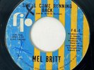 MEL BRITT She'll Come Running Back FIP Original RARE Northern Soul 45 HEAR