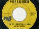 SAM & KITTY I've Got Something Good Four Brothers Northern Soul 45 HEAR