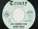 Hard Rock/Psych Folk 45 - Creme Soda - (I'm) Chewin Gum - Trinity - mp3