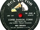 NEIL SEDAKA - RUN SAMSON RUN / YOU MEAN EVERYTHING TO ME -  78 RPM - URUGUAY