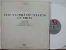 Eric “Slowhand” Clapton EP “On White”   Cocaine   RSO Promo   NM/VG++