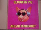 BLODWYN PIG # AHEAD RINGS OUT /  3RD PRESS # ROCK / BLUES LP