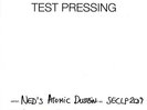 Ned's Atomic Dustbin(Test Pressing Vinyl LP)Greatest Hits Live-Secret-S-M/M