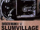 Slum Village / FAN-TAS-TIC VOL.2 (2LP) / Ne Astra Music Group / NMG5763LP / 2x1