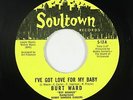 Northern Soul 45 - Burt Ward - I've Got Love - Soultown - VG++ Batman and Robin