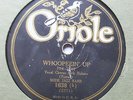 DIXIE JAZZ BAND/YANKEE TEN ORCH Whoopeein' Up/True Blue Lou ORIOLE 1638 HEAR