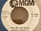 Orange Colored Sky Who Are You Foolin / Morning Light 45 Promo MGM Modern Soul