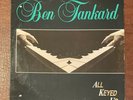 ? BEN TANKARD All Keyed Up Soul gospel jazz AIR REC 1989 Ex Vinyl Rare  10140
