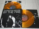 THURSTON MOORE (SONIC YOUTH) By The Fire 2020 SIGNED NEAR MINT ORANGE Vinyl