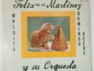 Felix The Kat Martinez y Su Orquesta Maldita Acere MAS FMLP 1004  LP VG+ #1197