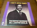 The Rappin' Reverend Dr. C. Dexter Wise I ain't into that Gospel Soul Rap Rare