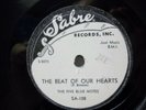 THE FIVE BLUE NOTES  - R&B 78rpm SABRE #108 - BEAT OF OUR HEARTS / GOTTA GO BABY