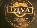 78 : DIVA 2792-ANNETTE HANSHAW-I WANNA BE LOVED BY YOU/ IS THERE ANYTHING WRONG