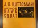 J.B. Hutto & The Hawks - Hawk Squat   Delmark Record NM/NM