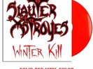 Slauter Xstroyes ?– Winter Kill  LIM. Solid Red vinyl