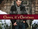 BLAKE SHELTON - CHEERS IT'S CHRISTMAS NEW VINYL