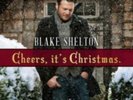 BLAKE SHELTON: CHEERS IT'S CHRISTMAS (LP vinyl *BRAND NEW*.)