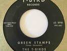 Doo Wop R&B Rocker 45 T-BIRDS Green Stamps/Come On Dance With Me T-Bird HEAR