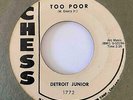 Mod Blues R&B 45 DETROIT JUNIOR Too Poor/You Mean Everything To Me Chess HEAR