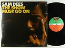 Sam Dees - The Show Must Go On LP - Atlantic VG++ Shrink